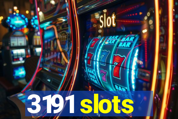 3191 slots